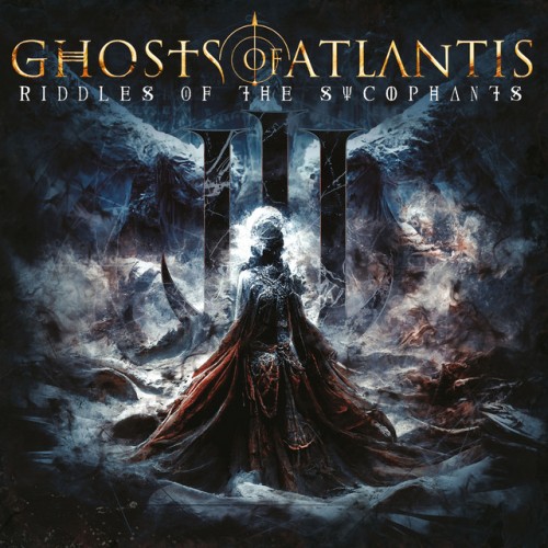 Ghosts Of Atlantis - Riddles Of The Sycophants (2023) Download