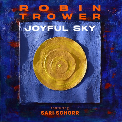Robin Trower - Joyful Sky (2023) Download