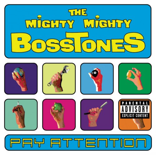 The Mighty Mighty Bosstones – Pay Attention (2000)