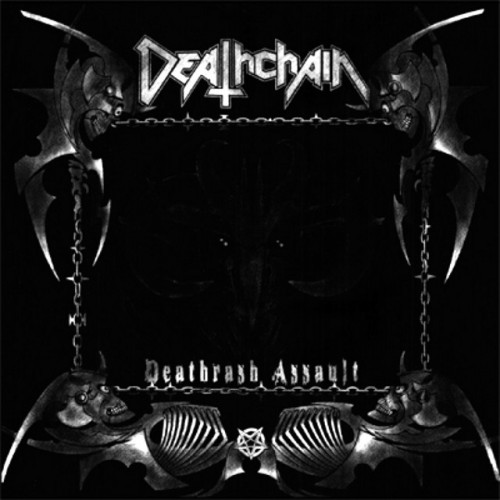 Deathchain – Deathrash Assault (2005)
