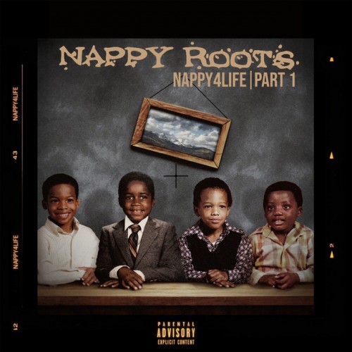 Nappy Roots - NAPPY4LIFE, Pt. 1 (2023) Download