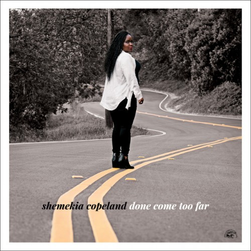 Shemekia Copeland - Done Come Too Far (2022) Download