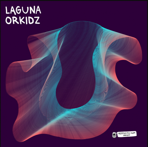OrkidZ – Laguna (2023)