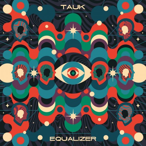 Tauk - Equalizer (2023) Download