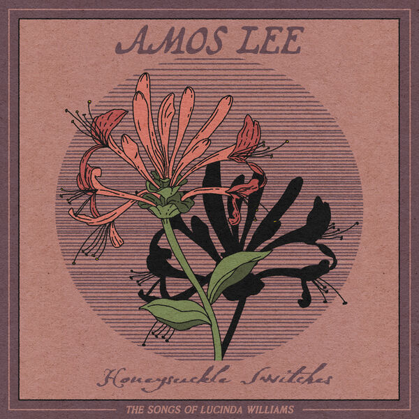 Amos Lee - Honeysuckle Switches The Songs of Lucinda Williams (2023) [24Bit-96kHz] FLAC [PMEDIA] ⭐️ Download