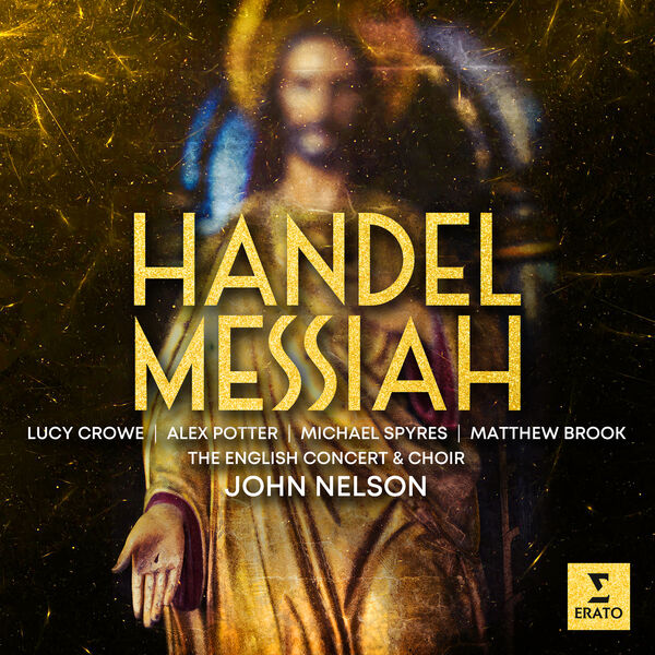 John Nelson - Handel Messiah, HWV 56 (2023) [24Bit-96kHz] FLAC [PMEDIA] ⭐️