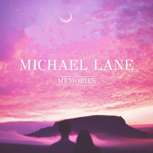 Michael Lane - Memories (2023) Download