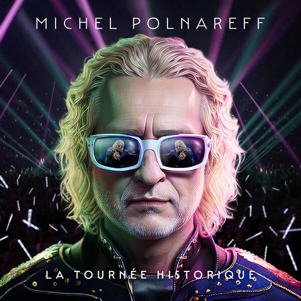 Michel Polnareff - La tournée historique (Live à l'Accor Arena, 2023) (2023) [24Bit-48kHz] FLAC [PMEDIA] ⭐️