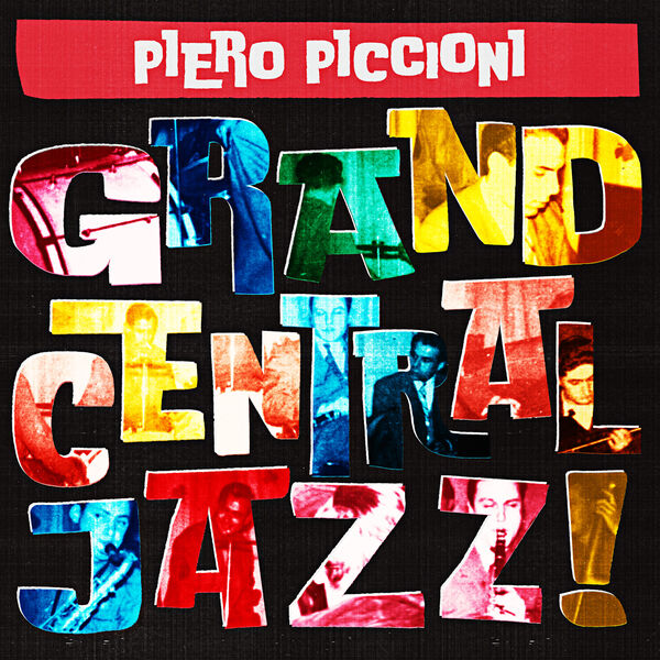 Piero Piccioni - Grand Central Jazz (2023) [24Bit-44.1kHz] FLAC [PMEDIA] ⭐️