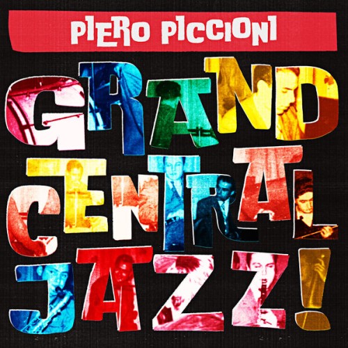 Piero Piccioni – Grand Central Jazz (2023)