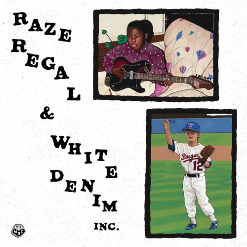 Raze Regal & White Denim Inc. - Raze Regal & White Denim Inc. (2023) Download