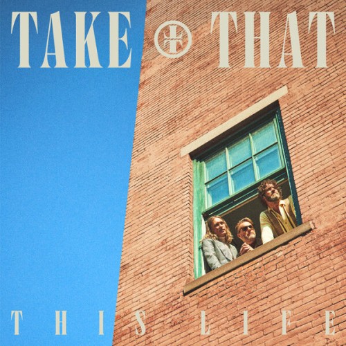 Take That – This Life (2023) [24Bit-44.1kHz] FLAC [PMEDIA] ⭐️