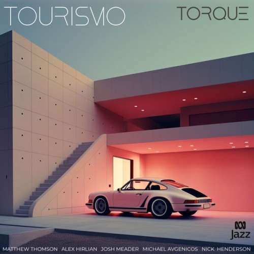 Tourismo - Torque (2023) Download