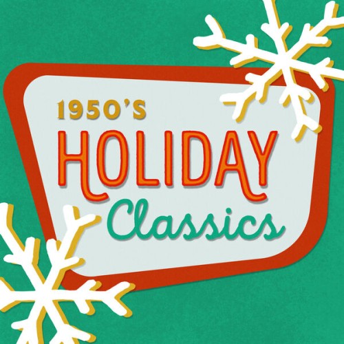 Various Artists – 1950s Christmas Oldies Holiday Classics (2023) [24Bit-96kHz] FLAC [PMEDIA] ⭐️