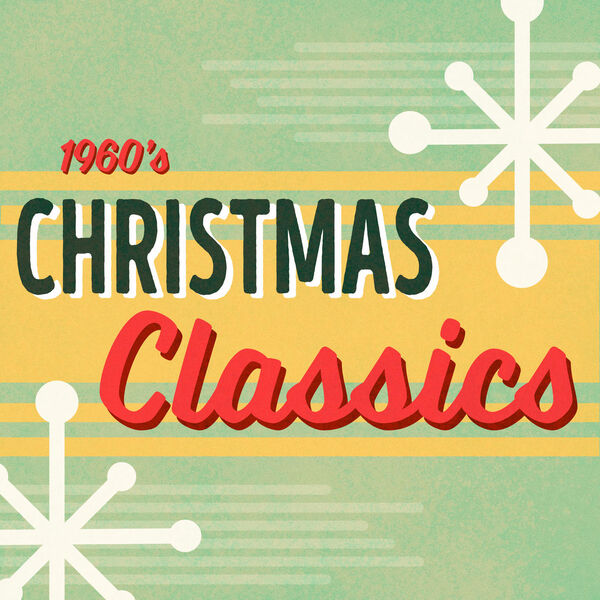 Various Artists - 1960s Christmas Classics Holiday Oldies (2023) [24Bit-96kHz] FLAC [PMEDIA] ⭐️