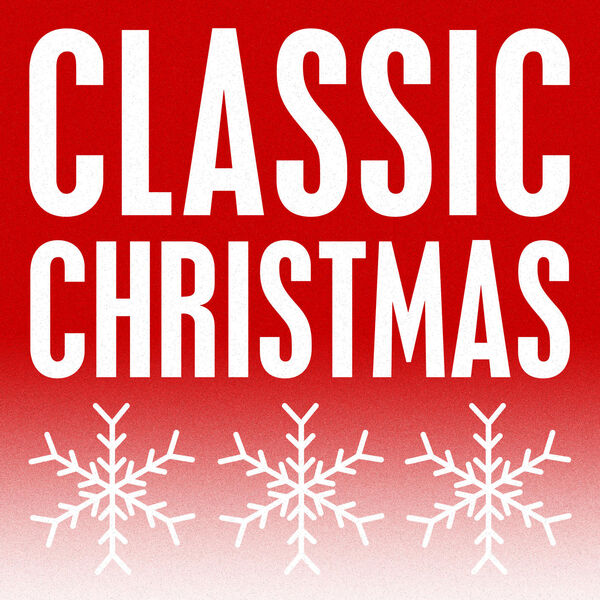 Various Artists – Classic Christmas Songs (2023) [24Bit-96kHz] FLAC [PMEDIA] ⭐️