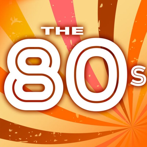 Various Artists - The 80s: Decade of Classics (2023) Download