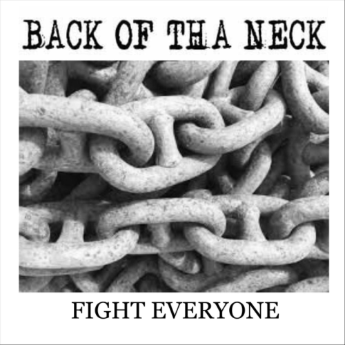 Back Of Tha Neck - Fight Everyone (2002) Download