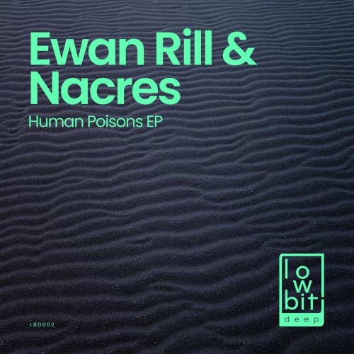 Ewan Rill & Nacres – Human Poisons (2023)