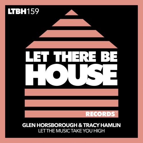 Glen Horsborough & Tracy Hamlin – Let The Music Take You High (2023)