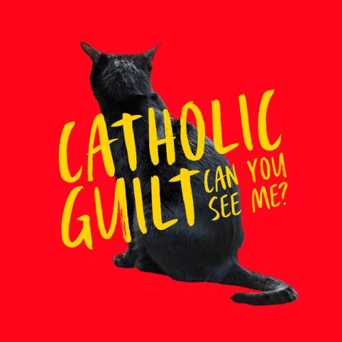 Catholic Guilt - Catholic Guilt (2014) Download