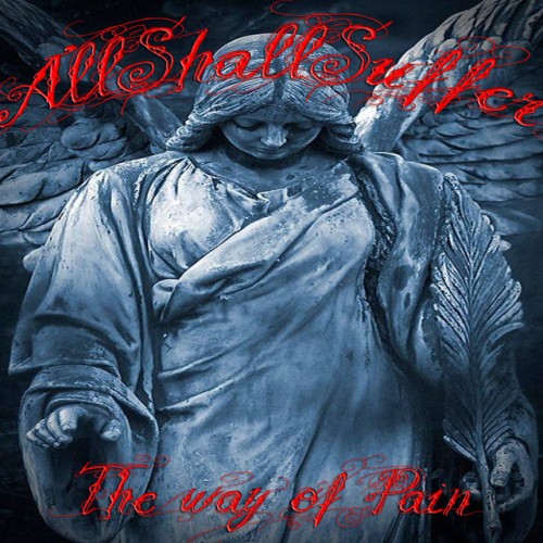All Shall Suffer - The Way Of Pain (2021) Download