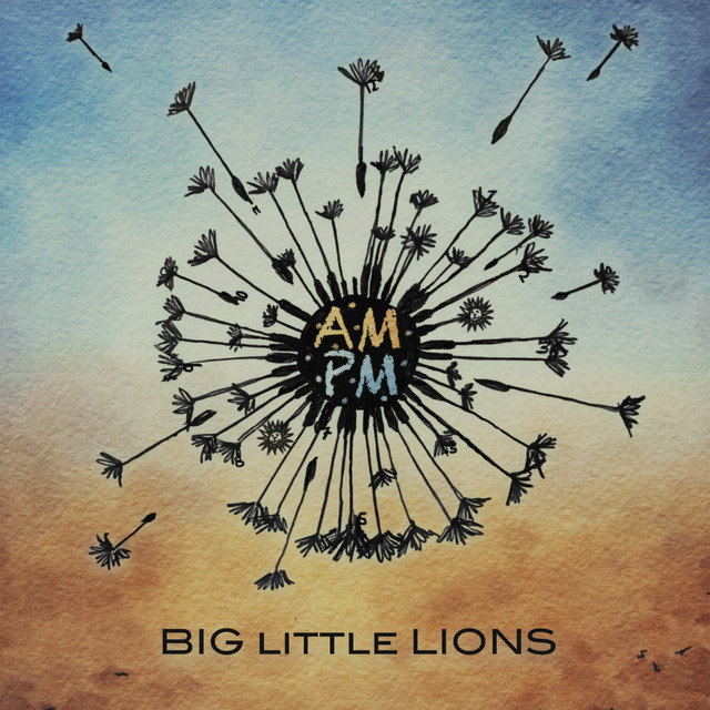 Big Little Lions-AMPM-(FTRC1034)-CD-FLAC-2023-MUNDANE
