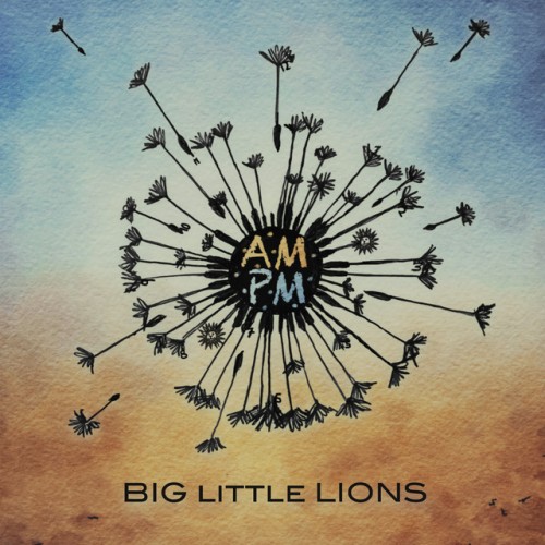 Big Little Lions - AMPM (2023) Download