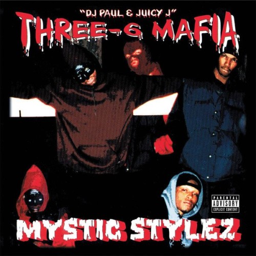 Three-6 Mafia-Mystic Stylez-PROPER-CD-FLAC-1995-CALiFLAC