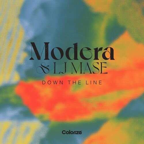 Modera & LJ MASE - Down The Line (2023) Download
