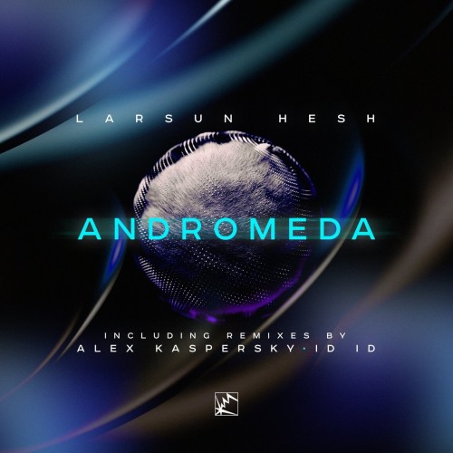 Larsun Hesh - Andromeda (2023) Download
