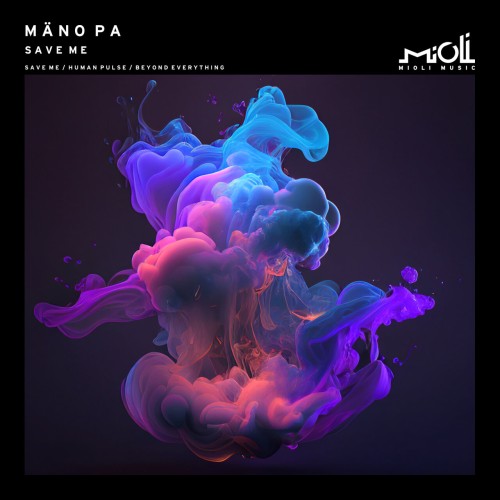 Mano Pa - Save Me (2023) Download