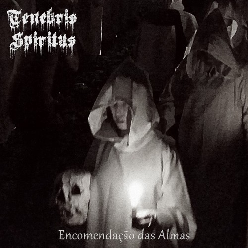 Tenebris Spiritus - Encomendacao das Almas (2023) Download