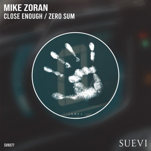 Mike Zoran – Close Enough / Zero Sum (2023)