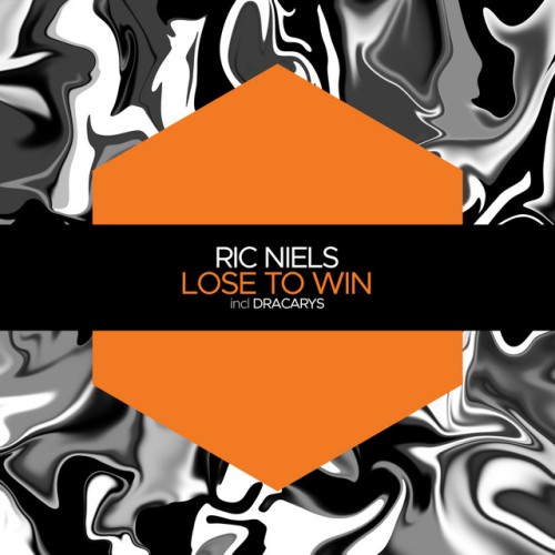Ric Niels – Lose to Win / Dracarys (2023)