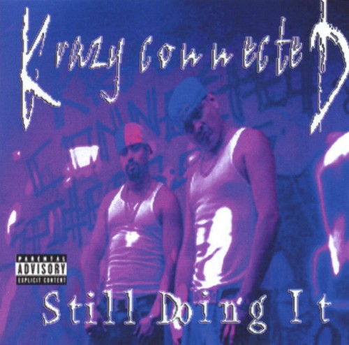 Krazy Connected - Still Doing It (2004) Download