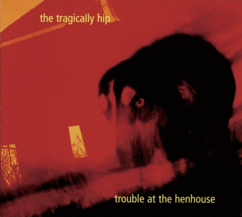 The Tragically Hip - Trouble At The Henhouse (2015) Download