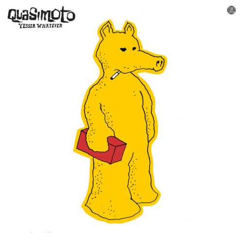Quasimoto-Yessir Whatever-LP-FLAC-2013-FiXIE