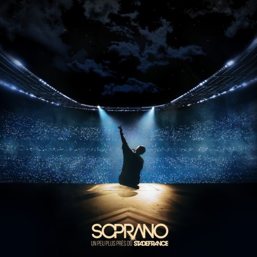 Soprano - Un Peu Plus Pres Du Stade De France (2023) Download