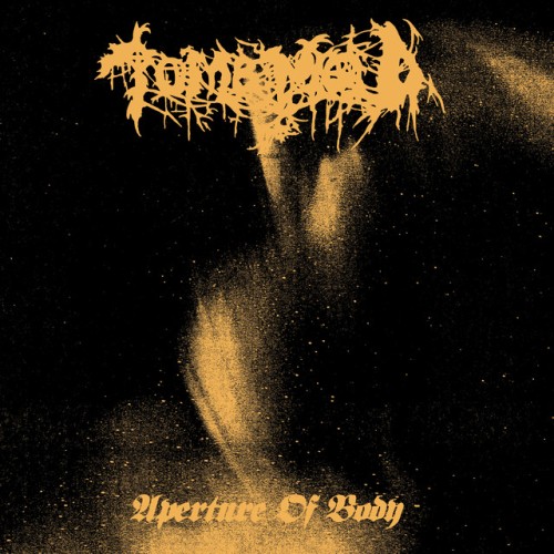 Tomb Mold - Aperture Of Body (2023) Download