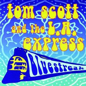 Tom Scott And The L.A. Express-Bluestreak-CD-FLAC-1996-401