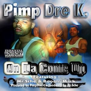 Pimp Dre K. - On Da Come Up (2003) Download