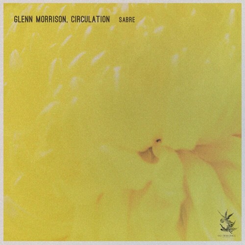 Glenn Morrison & Circulation – Sabre (2023)