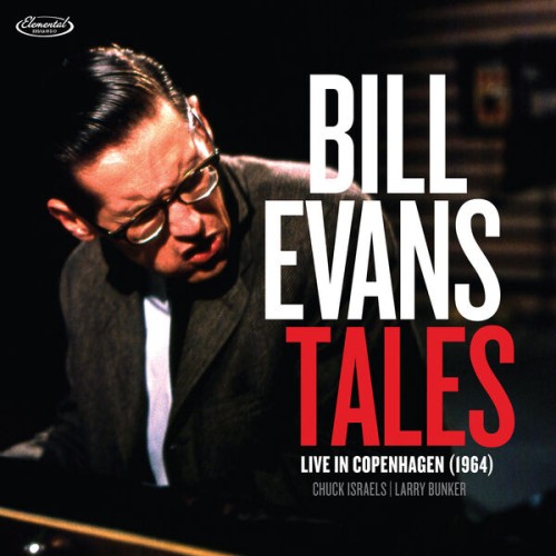 Bill Evans – Tales: Live in Copenhagen 1964 (2023)