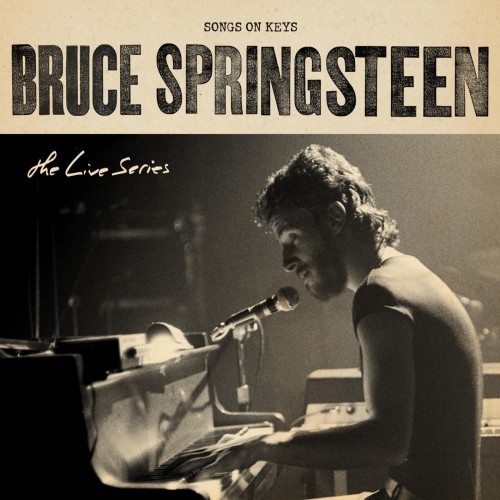 Bruce Springsteen - The Live Series: Songs on Keys (2023) Download