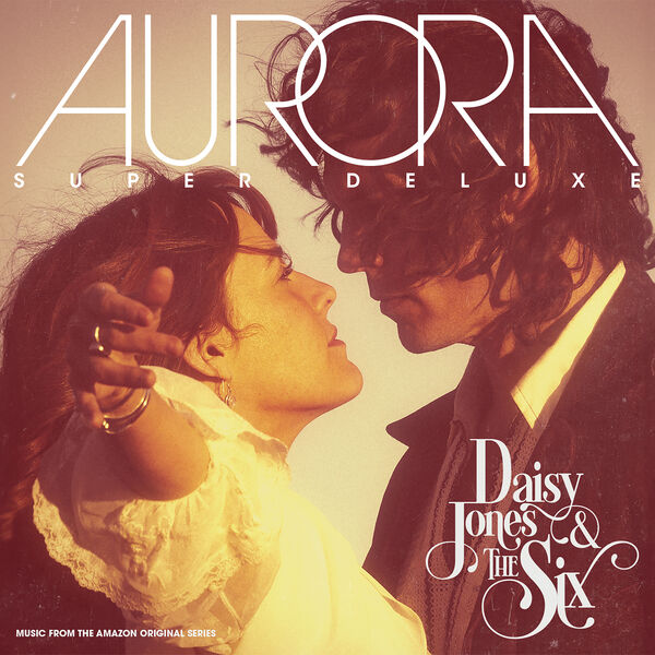 Daisy Jones & The Six - AURORA  (Super Deluxe) (2023) [24Bit-96kHz] FLAC [PMEDIA] ⭐️
