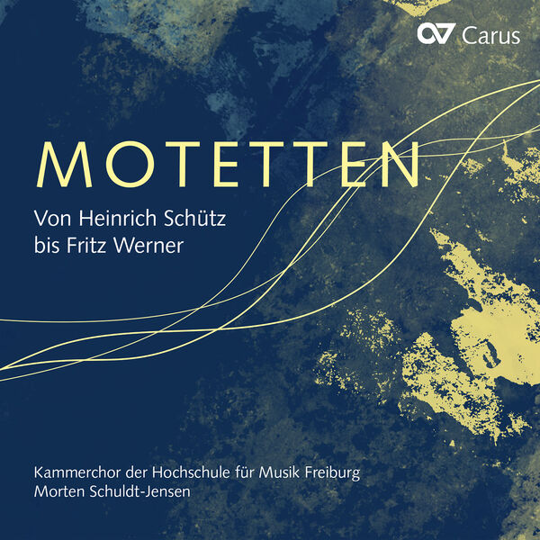 Kammerchor der Hochschule für Musik Freiburg - Motetten. Von Heinrich Schütz bis Fritz Werner (2023) [24Bit-48kHz] FLAC [PMEDIA] ⭐️