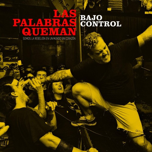 Las Palabras Queman - Bajo Control (2023) Download