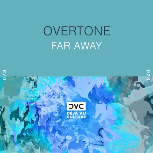Overtone (IND) - Far Away (2023) Download