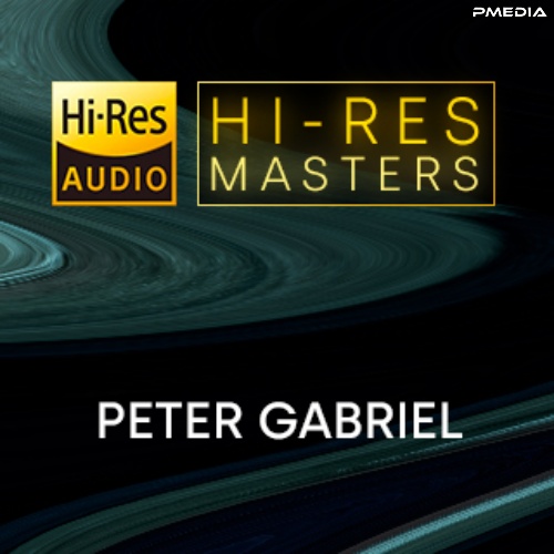 Peter Gabriel - Hi-Res Masters [24Bit-FLAC] [PMEDIA] ⭐️